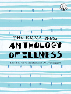 cover image of The Emma Press Anthology of Illness